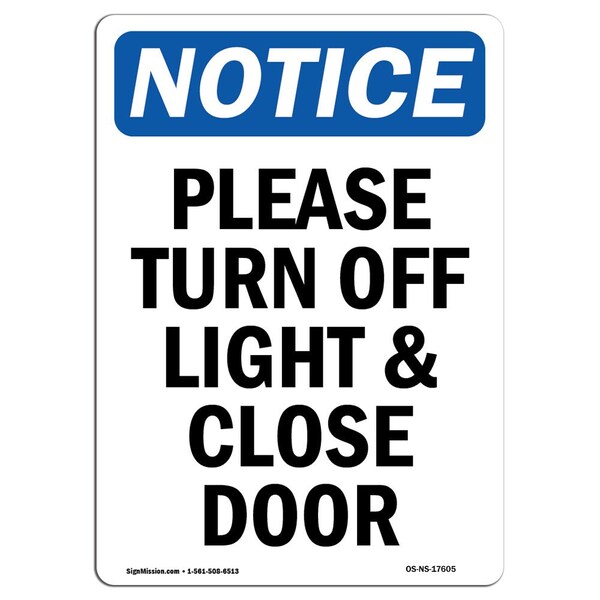 Signmission Safety Sign, OSHA Notice, 18" Height, Aluminum, Please Turn Off Light & Close Door Sign, Portrait OS-NS-A-1218-V-17605 - main